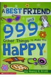 A Best Friend and 999 Other Things to Make You Happy