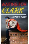 Waiting for Clark