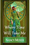 Where Time Will Take Me