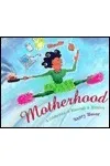 Motherhood