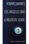 Rommelmann's Los Angeles Bar & Nightlife Guide