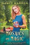 Mosaics and Magic