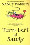 Turn Left At Sanity