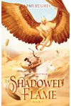 The Shadowed Flame