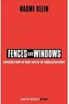 Fences and Windows: Dispatches from the Frontlines of the Globalization Debate
