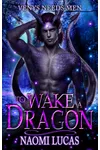 To Wake a Dragon