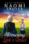 Witnessing Love's Grace