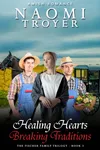Healing Hearts Breaking Traditions