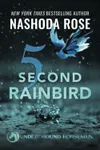 Five Second Rainbird