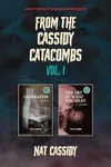 From the Cassidy Catacombs, Vol. 1