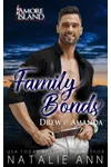 Family Bonds- Drew and Amanda