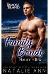Family Bonds- Hailey & Rex