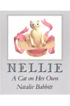Nellie: A Cat on Her Own