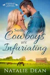 Some Cowboys are Infuriating
