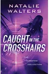 Caught in the Crosshairs