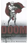 DOOM: Love Poems for Supervillains