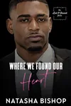 Where We Found Our Heart