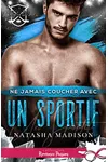 Ne jamais coucher avec un sportif: Les règles du jeu, T2