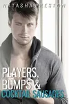 Players, Bumps and Cocktail Sausages