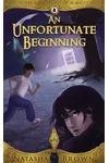 An Unfortunate Beginning