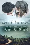 Love Takes Root
