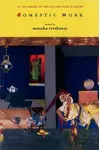 Domestic Work: Poems