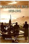 Hastings at War: 1939-1945
