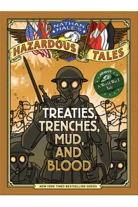 Treaties, Trenches, Mud, and Blood