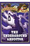 The Underground Abductor