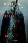 Your Life Is Mine