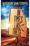 In Times Like These