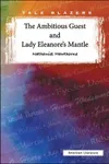 The Ambitious Guest and Lady Eleanore's Mantle