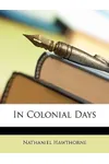 In Colonial Days