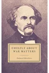 Chiefly About War Matters