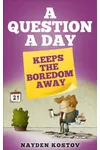 A Question a Day Keeps the Boredom Away