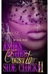 Ashes to Ashes, Dust to Side Chicks II