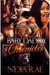 Crazy Baby Daddy Chronicles 3