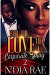For the Love of a Corporate Thug 2