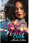 Ratchet Wives Club: Atlanta Edition