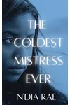 The Coldest Mistress Ever