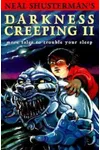 Darkness Creeping II