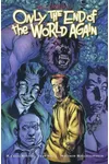 Only the End of the World Again