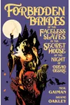Forbidden Brides of the Faceless Slaves in the Secret House of the Night of Dread Desire