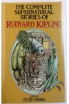 The Complete Supernatural Stories of Rudyard Kipling