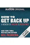 How to Get Back Up: A Memoir of Failure & Resilience