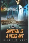 Survival is a Dying Art