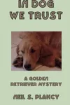 In Dog We Trust