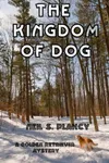 The Kingdom of Dog