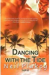 Dancing with the Tide