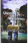 Under the Waterfall